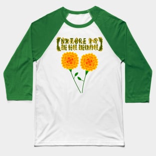 Nature Is The Best Therapist Baseball T-Shirt